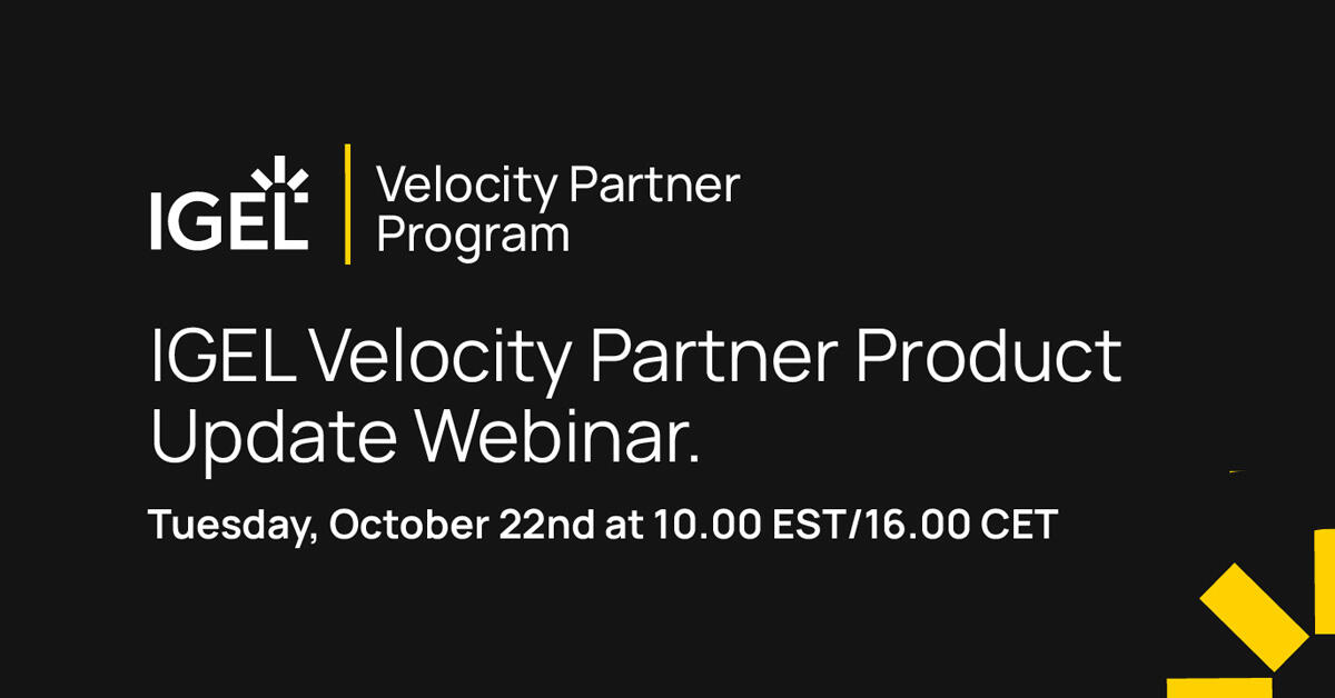 Banner for IGEL Velocity partner program webinar